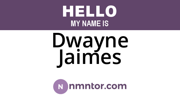 Dwayne Jaimes