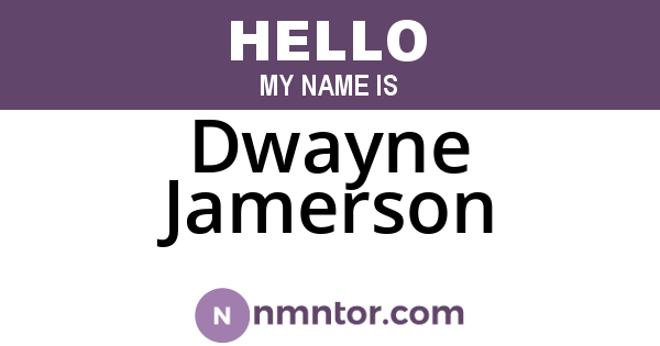 Dwayne Jamerson