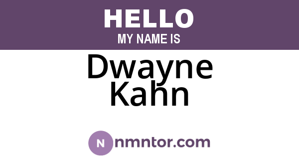 Dwayne Kahn