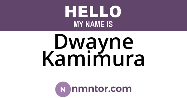 Dwayne Kamimura