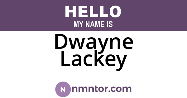 Dwayne Lackey
