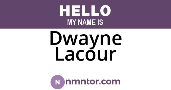 Dwayne Lacour