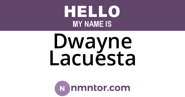 Dwayne Lacuesta