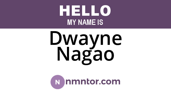 Dwayne Nagao