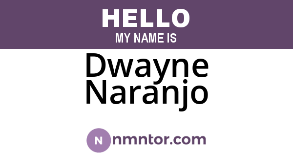 Dwayne Naranjo
