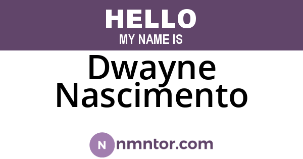 Dwayne Nascimento