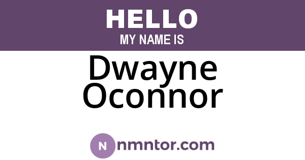 Dwayne Oconnor