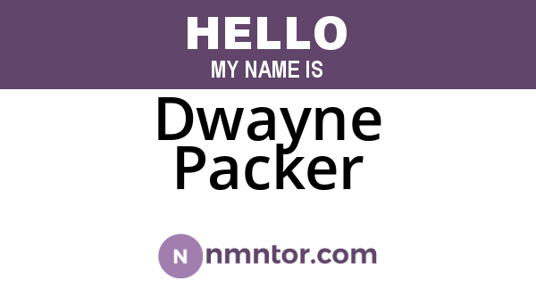 Dwayne Packer