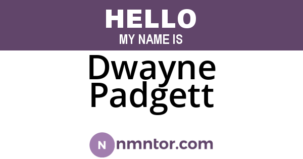 Dwayne Padgett