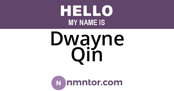 Dwayne Qin