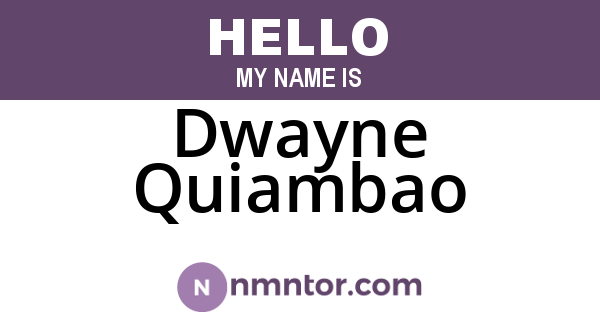Dwayne Quiambao