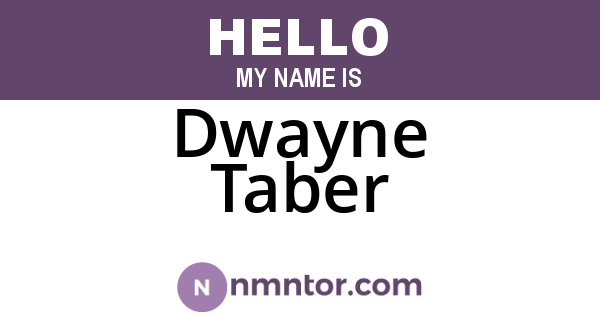 Dwayne Taber