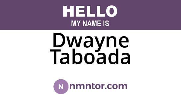 Dwayne Taboada