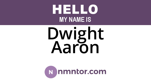 Dwight Aaron