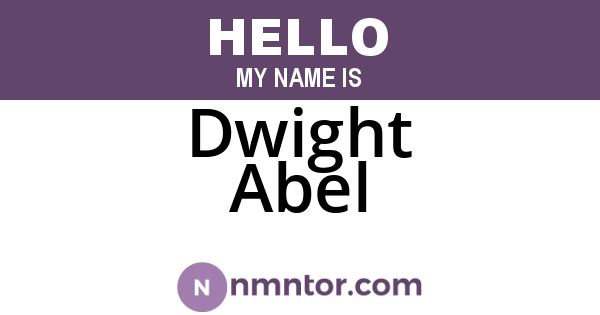 Dwight Abel