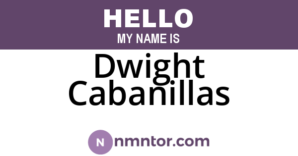 Dwight Cabanillas