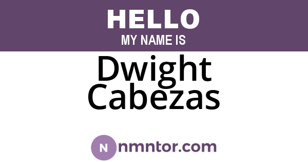 Dwight Cabezas