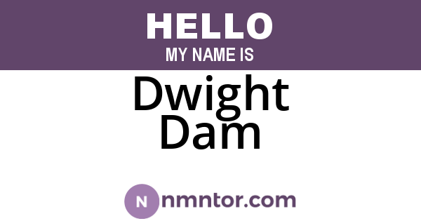 Dwight Dam