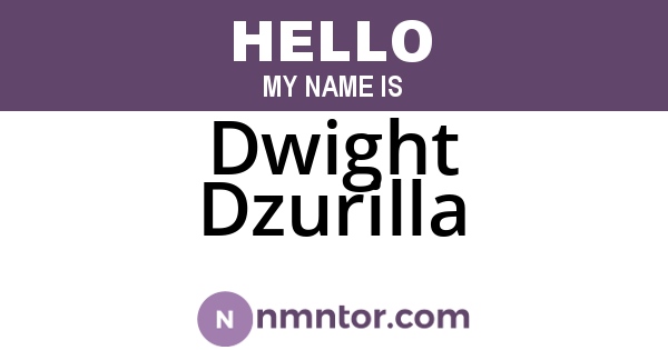 Dwight Dzurilla