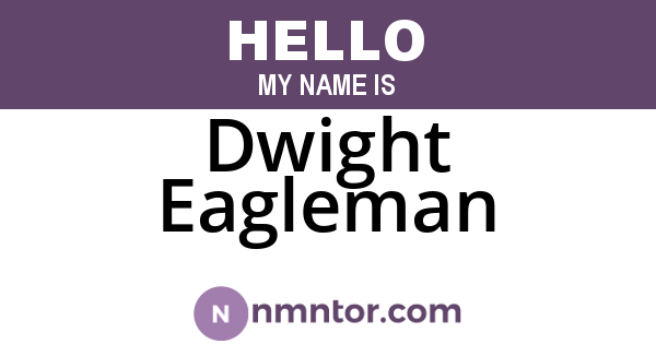 Dwight Eagleman