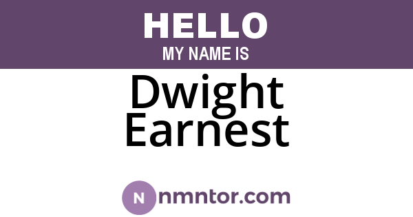 Dwight Earnest