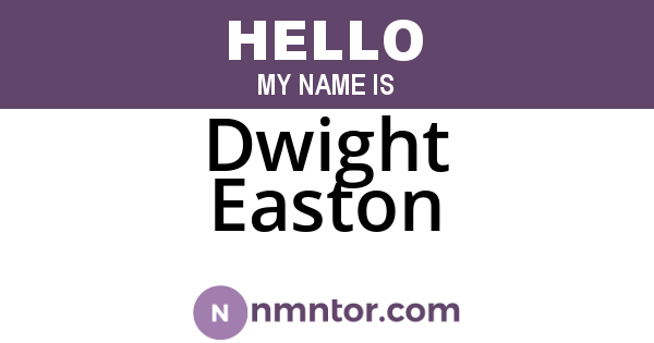 Dwight Easton