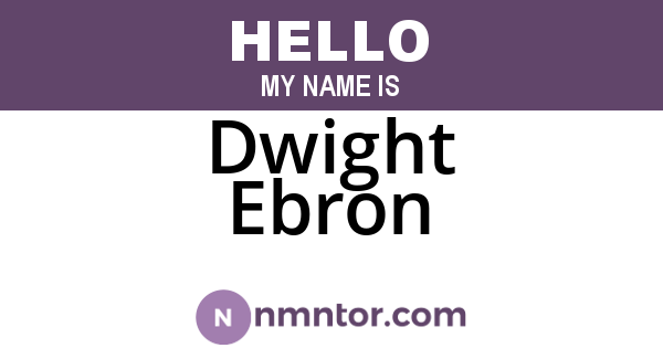 Dwight Ebron