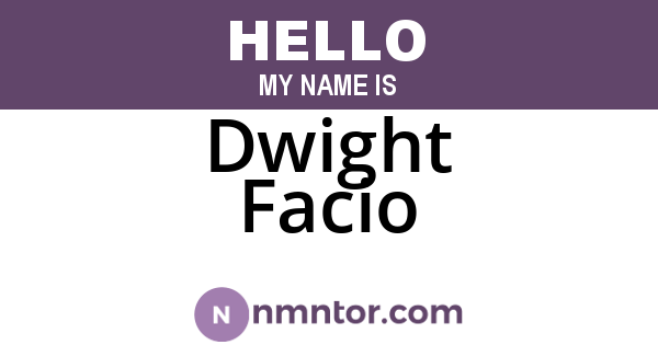 Dwight Facio