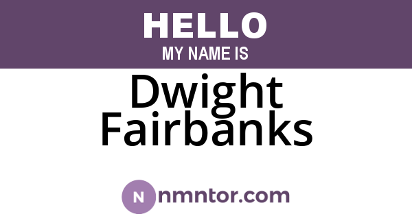 Dwight Fairbanks