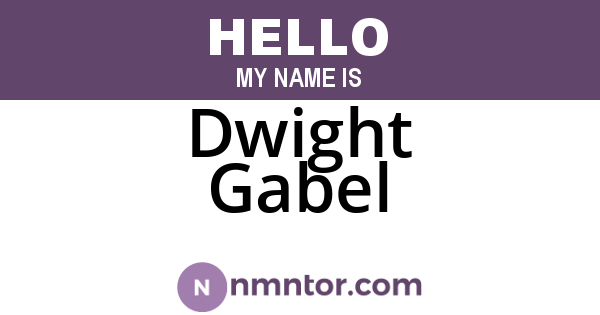 Dwight Gabel