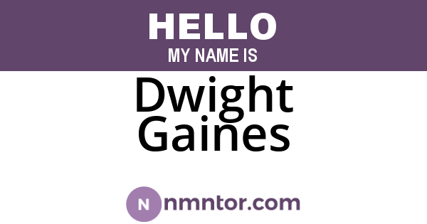Dwight Gaines