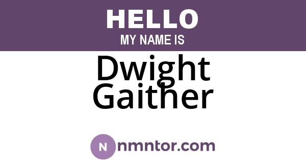 Dwight Gaither