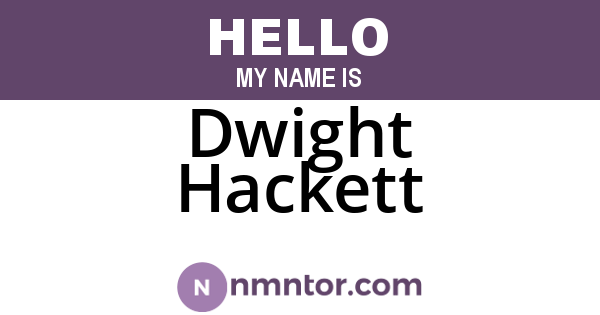 Dwight Hackett