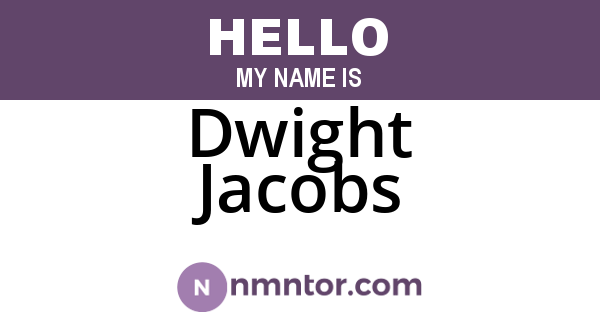 Dwight Jacobs