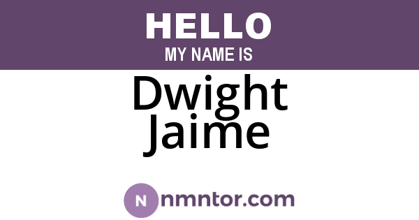 Dwight Jaime