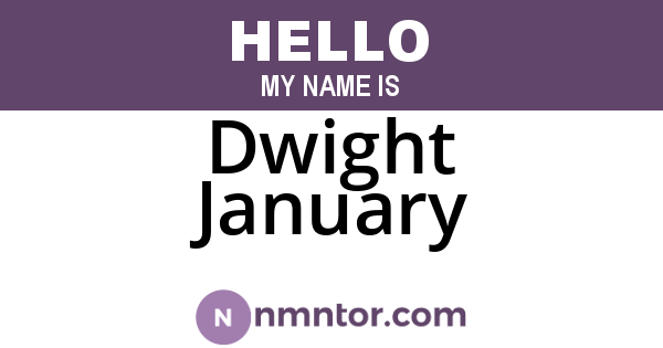 Dwight January
