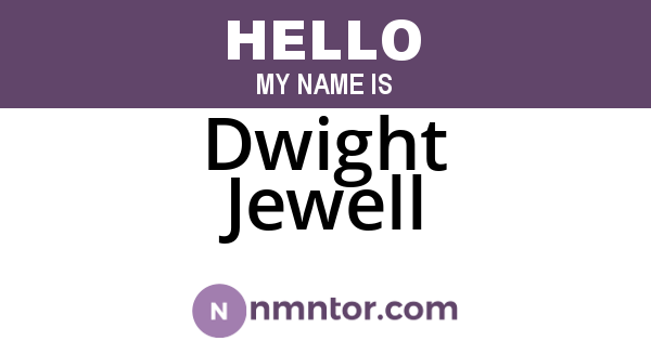Dwight Jewell