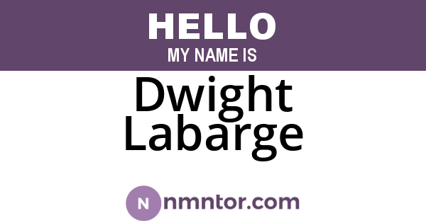 Dwight Labarge
