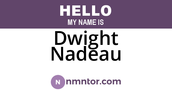 Dwight Nadeau