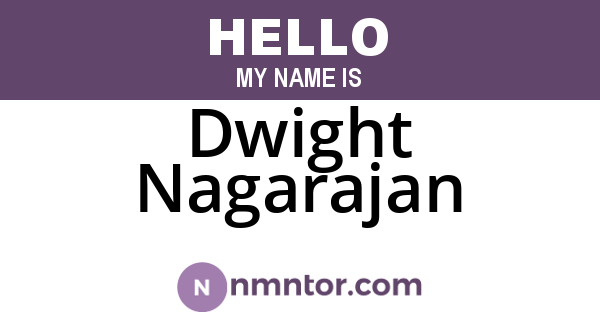 Dwight Nagarajan
