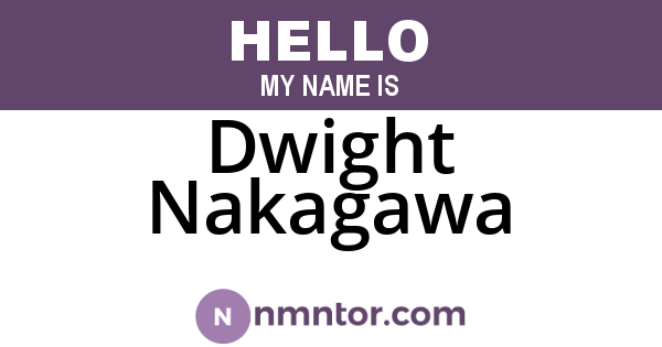 Dwight Nakagawa