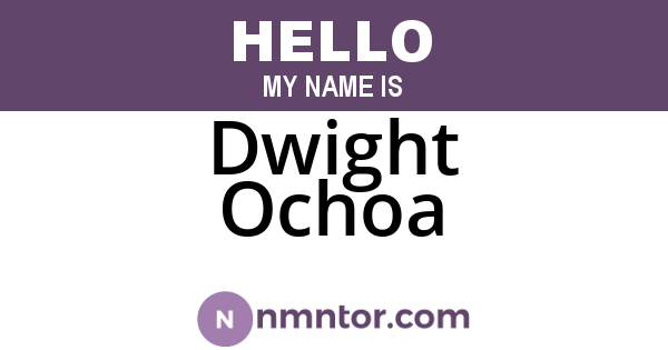 Dwight Ochoa