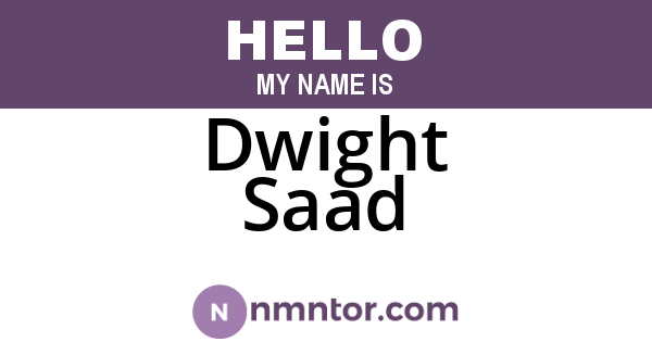 Dwight Saad