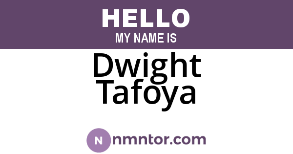 Dwight Tafoya