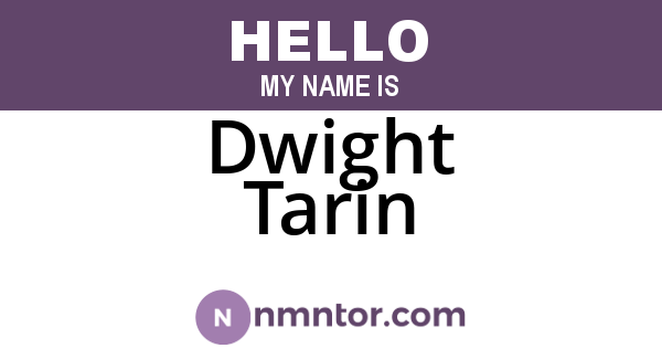Dwight Tarin