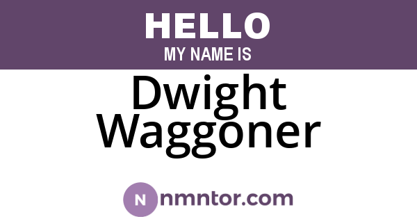 Dwight Waggoner