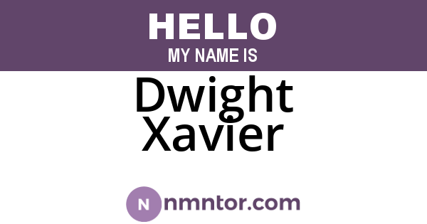 Dwight Xavier