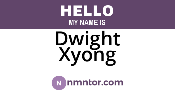 Dwight Xyong