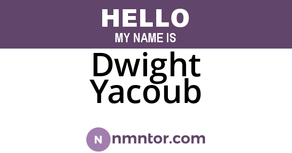 Dwight Yacoub