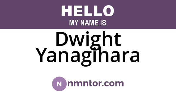 Dwight Yanagihara
